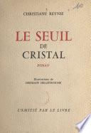 Le seuil de cristal