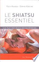 Le shiatsu essentiel