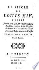 Le siecle de Louis XIV publ. par M. de Francheville