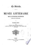 Le siècle. Musée littéraire Choix de littérature contemporaine française et étrangère
