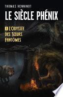 Le Siècle Phénix