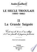 Le siècle trioulais, 1880-1980: La grande saignée