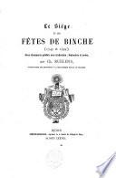 Le siège et les fêtes de Binche (1543 et 1549)