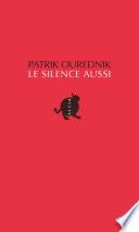 Le Silence aussi