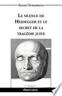 Le silence de Heidegger et le secret de la tragédie juive
