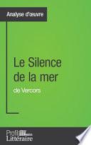 Le Silence de la mer de Vercors (Analyse approfondie)