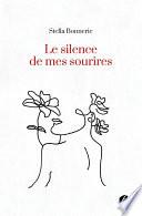 Le silence de mes sourires