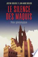 Le Silence des maquis. Polar généalogique