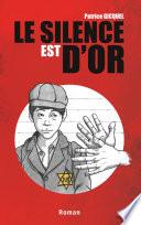 Le silence est d'or