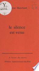 Le silence est venu