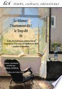 LE SILENCE/L’AUTREMENT-DIT/LE TROP-DIT (I)