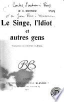 Le Singe, l'idiot et autres gens