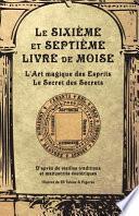 Le Sixième Et Septième Livre de Moise