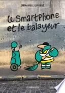 Le Smartphone et le Balayeur