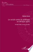 Le social contre le politique en Afrique noire