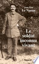 Livre Le soldat inconnu vivant, 1918 - 1942