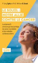 Le soleil : notre allié contre le cancer