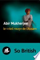 Le Soleil rouge de l’Assam