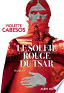 Le Soleil rouge du Tsar