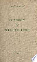Le solitaire de Bellefontaine