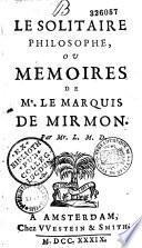 Le solitaire philosophe, ou Mémoires de M. le marquis de Mirmon, par Mr L. M. D.