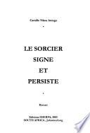 Le sorcier signe et persiste