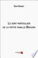 Le sort particulier de la petite famille Bohuon
