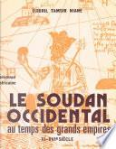 Le Soudan occidental au temps des grands empires