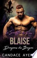 Le Souffle de Feu: Blaise