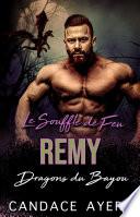 Le Souffle de Feu: Remy