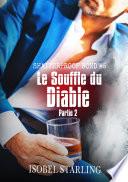 Le Souffle du Diable: Partie 2