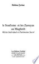 Le soufisme et les zaouyas au Maghreb