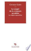 Le soupir de la créature accablée