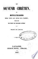 Le souvenir chrétien, ou, Réflexions pour tous les jours de l'année
