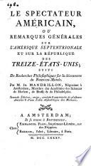Le spectateur Américain, ou Remarques générales sur l'Amerique septentrionale et sur la République des Treize- états-unis