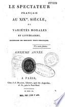 Le spectateur français depuis la restauration du trône de St-Louis et de Henri IV