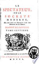 Le Spectateur, ou Le Socrate moderne, où l'on voit un portrait naïf des moeurs de ce siècle