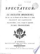 Le spectateur ou le Socrate Moderne où l'on voit un portrait naïf des moeurs de ce siècle, traduit de l'Anglois