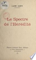 Le spectre de l'hérédité