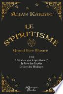 Le spiritisme - Grand livre illustré