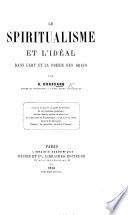 Le spiritualisme et l'idéal dans l'art et la poésie des Grecs