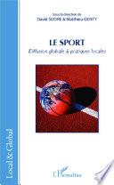 Le sport, diffusion globale & pratiques locales