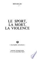 Le Sport, la mort et la violence