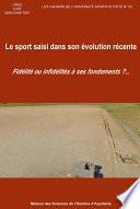 Le sport saisi dans son évolution récente