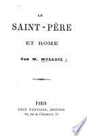 Le St.-Père i.e. Pius IX. et Rome ... Huitième édition