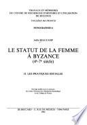 Le statut de la femme à Byzance (4e - 7e siècle)