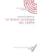 Le statut juridique des CARPA