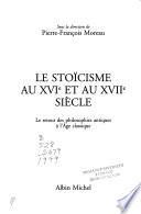 Le stoïcisme au XVIe et au XVIIe siècle