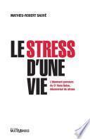 Le stress d'une vie