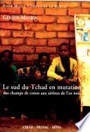 Le sud du Tchad en mutation